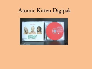 Atomic Kitten Digipak
 