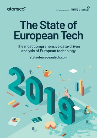 1 In Partnership with &www.stateofeuropeantech.com
In Partnership with &
TheStateof
EuropeanTech
The most comprehensive data-driven
analysis of European technology
stateofeuropeantech.com
 