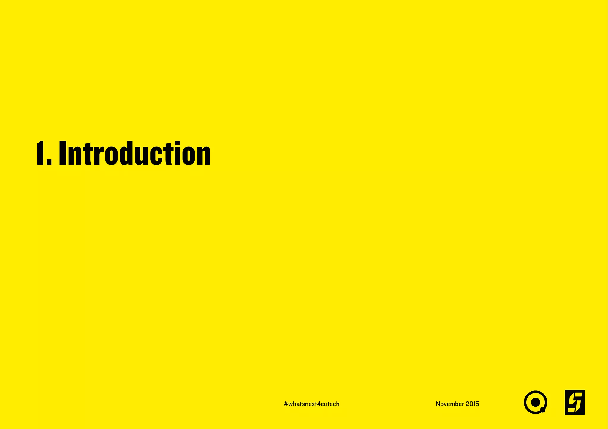 1. Introduction
November 2015#whatsnext4eutech
 