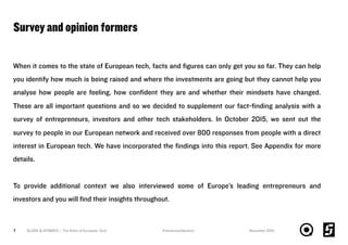 Survey and opinion formers
7 SLUSH & ATOMICO | The State of European Tech
When it comes to the state of European tech, fac...