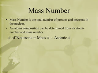 AtomicNumberProtons and neutronsformthesmall dense nucleus.Electronsoccupymost of theatomsvolume.Atomsdifferbythenumber of protons in theirnucleus.AtomicNumber: isthenumber of protons in thenucleus of theatom of thatelement. (thisnumberidentieftheelement)Atoms are electrically neutral    # of protons =  # of electrons