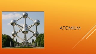 ATOMIUM
 