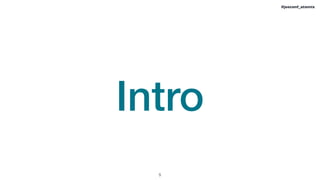 !5
#jeeconf_atomix
Intro
 