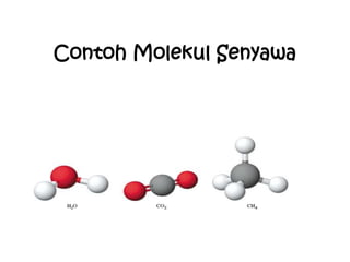 Contoh Molekul Senyawa
 