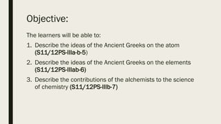 Atomos, Aristotle and Alchemy (Chemistry Before.pptx