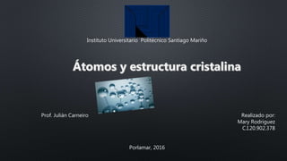 Instituto Universitario Politécnico Santiago Mariño
Prof. Julián Carneiro Realizado por:
Mary Rodriguez
C.I.20.902.378
Porlamar, 2016
 
