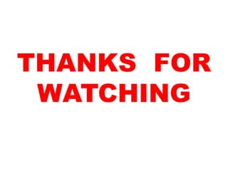 THANKS FOR
WATCHING
 