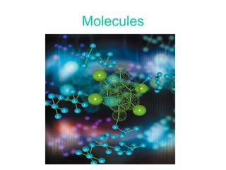 Molecules 