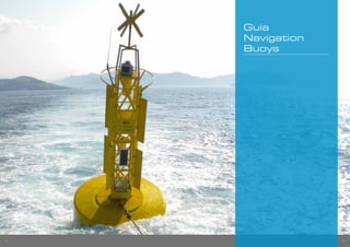20
Guia
Navigation
Buoys
21
 