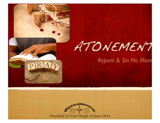 ATONEMENT
Repent & Sin No More
 