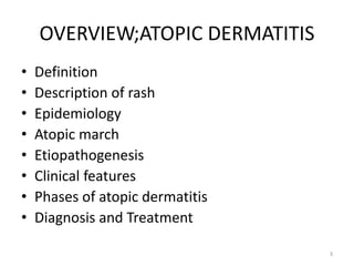 Atopic Definition Atophic dermatitis Dr RAVINDRA G O | PPTX