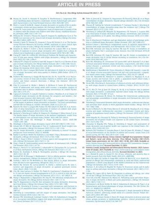 34. Bosma AL, Ascott A, Iskandar R, Farquhar K, Matthewman J, Langendam MW,
et al. Classifying atopic dermatitis: a systematic review of phenotypes and associ-
ated characteristics. J Eur Acad Dermatol Venereol. 2022;36(6):807–819.
35. Birdi G, Cooke R, Knibb RC. Impact of atopic dermatitis on quality of life in adults:
a systematic review and meta-analysis. Int J Dermatol. 2020;59(4):e75–e91.
36. Beattie PE, Lewis-Jones MS. A comparative study of impairment of quality of life
in children with skin disease and children with other chronic childhood diseases.
Br J Dermatol. 2006;155(1):145–151.
37. Williams HC, Schmitt J, Thomas KS, Spuls PI, Simpson EL, Apfelbacher CJ, et al. The
HOME Core outcome set for clinical trials of atopic dermatitis. J Allergy Clin Immu-
nol. 2022;149(6):1899–1911.
38. Schmitt J, Spuls PI, Thomas KS, Simpson E, Furue M, Deckert S, et al. The Harmo-
nising Outcome Measures for Eczema (HOME) statement to assess clinical signs
of atopic eczema in trials. J Allergy Clin Immunol. 2014;134(4):800–807.
39. Simpson EL, Bieber T, Eckert L, Wu R, Ardeleanu M, Graham NM, et al. Patient
burden of moderate to severe atopic dermatitis (AD): insights from a phase 2b
clinical trial of dupilumab in adults. J Am Acad Dermatol. 2016;74(3):491–498.
40. Cheng BT, Paller AS, Grifﬁth JW, Silverberg JI, Fishbein AB. Burden and character-
istics of skin pain among children with atopic dermatitis. J Allergy Clin Immunol
Pract. 2022;10:1104–1106.e1.
41. Vakharia PP, Chopra R, Sacotte R, Patel KR, Singam V, Patel N, et al. Burden of skin
pain in atopic dermatitis. Ann Allergy Asthma Immunol. 2017;119(6):548–552.e3.
42. Chang YS, Chiang BL. Sleep disorders and atopic dermatitis: a 2-way street? J
Allergy Clin Immunol. 2018;142(4):1033–1040.
43. Ramirez FD, Chen S, Langan SM, Prather AA, McCulloch CE, Kidd SA, et al. Associa-
tion of atopic dermatitis with sleep quality in children. JAMA Pediatr. 2019;173
(5): e190025.
44. Fishbein AB, Vitaterna O, Haugh IM, Bavishi AA, Zee PC, Turek FW, et al. Noctur-
nal eczema: review of sleep and circadian rhythms in children with atopic der-
matitis and future research directions. J Allergy Clin Immunol. 2015;136
(5):1170–1177.
45. Ghio D, Greenwell K, Muller I, Roberts A, McNiven A, Santer M. Psychosocial
needs of adolescents and young adults with eczema: a secondary analysis of
qualitative data to inform a behaviour change intervention. Br J Health Psychol.
2021;26(1):214–231.
46. Capozza K, Schwartz A, Lang JE, Chalmers J, Camilo J, Abuabara K, et al. Impact of
childhood atopic dermatitis on life decisions for caregivers and families. J Eur
Acad Dermatol Venereol. 2022;36(6):e451–e454.
47. Capozza K, Gadd H, Kelley K, Russell S, Shi V, Schwartz A. Insights from caregivers
on the impact of pediatric atopic dermatitis on families: “I’m tired, overwhelmed,
and feel like I’m failing as a mother. Dermatitis. 2020;31(3):223–227.
48. Ramirez FD, Chen S, Langan SM, Prather AA, McCulloch CE, Kidd SA, et al. Assess-
ment of sleep disturbances and exhaustion in mothers of children with atopic
dermatitis. JAMA Dermatol. 2019;155(5):556–563.
49. Barbarot S, Silverberg JI, Gadkari A, Simpson EL, Weidinger S, Mina-Osorio P, et al.
The family impact of atopic dermatitis in the pediatric population: results from
an international cross-sectional study. J Pediatr. 2022;246:220–226.e5.
50. Langan SM, Irvine AD, Weidinger S. Atopic dermatitis. Lancet. 2020;396
(10247):345–360.
51. Weidinger S, Novak N. Atopic dermatitis. Lancet. 2016;387(10023):1109–1122.
52. Schuler 4th CF, Billi AC, Maverakis E, Tsoi LC, Gudjonsson JE. Novel insights into
atopic dermatitis. J Allergy Clin Immunol. 2023;151(5):1145–1154.
53. Ong PY. Atopic dermatitis: is innate or adaptive immunity in control? A clinical
perspective. Front Immunol. 2022;13: 943640.
54. Bakker D, de Bruin-Weller M, Drylewicz J, van Wijk F, Thijs J. Biomarkers in atopic
dermatitis. J Allergy Clin Immunol. 2023;151(5):1163–1168.
55. Zeidler C, Raap U, Witte F, St€
ander S. Clinical aspects and management of chronic
itch. J Allergy Clin Immunol. 2023;152(1):1–10.
56. Feng J, Duan B. Understanding neural mechanisms of mechanical itch. J Allergy
Clin Immunol. 2023;152(1):32–35.
57. Misery L, Pierre O, Le Gall-Ianotto C, Lebonvallet N, Chernyshov PV, Le Garrec R,
et al. Basic mechanisms of itch. J Allergy Clin Immunol. 2023;152(1):11–23.
58. Kwatra SG, Kambala A, Dong X. Neuropathic pruritus. J Allergy Clin Immunol.
2023;152(1):36–38.
59. Steinhoff M, Al-Khawaga S, Buddenkotte J. Itch in elderly patients: origin, diag-
nostics, management. J Allergy Clin Immunol. 2023;152(1):42–49.
60. Yoshida T, Beck LA, De Benedetto A. Skin barrier defects in atopic dermatitis:
from old idea to new opportunity. Allergol Int. 2022;71(1):3–13.
61. Martin MJ, Estravís M, García-S
anchez A, D
avila I, Isidoro-García M, Sanz C.
Genetics and epigenetics of atopic dermatitis: an updated systematic review.
Genes (Basel). 2020;11(4):442.
62. Chu DK, Llop-Guevara A, Walker TD, Flader K, Goncharova S, Boudreau JE, et al.
IL-33, but not thymic stromal lymphopoietin or IL-25, is central to mite and pea-
nut allergic sensitization. J Allergy Clin Immunol. 2013;131(1). 187-200.e1-8.
63. Wang V, Boguniewicz J, Boguniewicz M, Ong PY. The infectious complications of
atopic dermatitis. Ann Allergy Asthma Immunol. 2021;126(1):3–12.
64. Ong PY, Boguniewicz J, Chu DK. Skin antiseptics for atopic dermatitis: dissecting
facts from ﬁction. J Allergy Clin Immunol Pract. 2023;11(5):1385–1390.
65. Garg NK, Silverberg JI. Eczema is associated with osteoporosis and fractures in
adults: a US population-based study. J Allergy Clin Immunol. 2015;135(4):1085–
1087.e2.
66. Silverberg JI. Comorbidities and the impact of atopic dermatitis. Ann Allergy
Asthma Immunol. 2019;123(2):144–151.
67. Brunner PM, Silverberg JI, Guttman-Yassky E, Paller AS, Kabashima K, Amagai M,
et al. Increasing comorbidities suggest that atopic dermatitis is a systemic disor-
der. J Invest Dermatol. 2017;137(1):18–25.
68. Paller A, Jaworski JC, Simpson EL, Boguniewicz M, Russell JJ, Block JK, et al. Major
comorbidities of atopic dermatitis: beyond allergic disorders. Am J Clin Dermatol.
2018;19(6):821–838.
69. Thyssen JP, Halling AS, Schmid-Grendelmeier P, Guttman-Yassky E, Silverberg JI.
Comorbidities of atopic dermatitis-what does the evidence say? J Allergy Clin
Immunol. 2023;151(5):1155–1162.
70. Silverberg JI, Gelfand JM, Margolis DJ, Boguniewicz M, Fonacier L, Grayson MH,
et al. Association of atopic dermatitis with allergic, autoimmune, and cardiovas-
cular comorbidities in US adults. Ann Allergy Asthma Immunol. 2018;121(5):604–
612.e3.
71. Hou A, Silverberg JI. Predictors and age-dependent pattern of psychologic prob-
lems in childhood atopic dermatitis. Pediatr Dermatol. 2021;38(3):606–612.
72. Jackson-Cowan L, Silverberg JI. Longitudinal course of cognitive impairment in
patients with atopic dermatitis. Arch Dermatol Res. 2023;315(6):1553–1560.
73. Beck KM, Seitzman GD, Yang EJ, Sanchez IM, Liao W. Ocular co-morbidities of
atopic dermatitis. Part I: associated ocular diseases. Am J Clin Dermatol. 2019;20
(6):797–805.
74. Beck KM, Seitzman GD, Yang EJ, Sanchez IM, Liao W. Ocular co-morbidities of
atopic dermatitis. Part II: Ocular disease secondary to treatments. Am J Clin Der-
matol. 2019;20(6):807–815.
75. Ravn NH, Ahmadzay ZF, Christensen TA, Larsen HHP, Loft N, Raevdal P, et al. Bidi-
rectional association between atopic dermatitis, conjunctivitis, and other ocular
surface diseases: a systematic review and meta-analysis. J Am Acad Dermatol.
2021;85(2):453–461.
76. Matthewman J, Mansﬁeld KE, Prieto-Alhambra D, Mulick AR, Smeeth L, Lowe KE,
et al. Atopic eczema-associated fracture risk and oral corticosteroids: a popula-
tion-based cohort study. J Allergy Clin Immunol Pract. 2022;10:257–266.e8.
77. Lowe KE, Mansﬁeld KE, Delmestri A, Smeeth L, Roberts A, Abuabara K, et al.
Atopic eczema and fracture risk in adults: a population-based cohort study. J
Allergy Clin Immunol. 2020;145(2):563–571.e8.
78. Strom MA, Silverberg JI. Associations of physical activity and sedentary behav-
ior with atopic disease in United States children. J Pediatr. 2016;174:247–253.
e3.
79. Lin TL, Wu CY, Yen JJ, Juan CK, Chang YL, Ho HJ, et al. Fracture risks in patients
with atopic dermatitis: a nationwide matched cohort study. Ann Allergy Asthma
Immunol. 2021;127(6):667–673.e2.
80. Pandher K, Ghamrawi RI, Heron CE, Feldman SR. Controversial cardiovascular
and hematologic comorbidities in atopic dermatitis. Arch Dermatol Res. 2021;314
(4):317–324.
81. Silverberg JI. Association between adult atopic dermatitis, cardiovascular disease,
and increased heart attacks in three population-based studies. Allergy. 2015;70
(10):1300–1308.
82. Ascott A, Mulick A, Yu AM, Prieto-Merino D, Schmidt M, Abuabara K, et al. Atopic
eczema and major cardiovascular outcomes: a systematic review and meta-
analysis of population-based studies. J Allergy Clin Immunol. 2019;143(5):1821–
1829.
83. Smith Begolka W, Chovatiya R, Thibau IJ, Silverberg JI. Financial burden of atopic
dermatitis out-of-pocket health care expenses in the United States. Dermatitis.
2021;32(1S):S62–S70.
84. Chovatiya R, Begolka WS, Thibau IJ, Silverberg JI. Impact and associations of
atopic dermatitis out-of-pocket health care expenses in the United States. Der-
matitis. 2022;33(6S):S43–S51.
85. Bukstein DA, Friedman A, Gonzalez Reyes E, Hart M, Jones BL, Winders T. Impact
of social determinants on the burden of asthma and eczema: results from a US
patient survey. Adv Ther. 2022;39(3):1341–1358.
86. United States Census Bureau. Census statistics highlight local population changes
and Nation’s racial and ethnic diversity: Press Release Number CB21-CN.55,
United States government, ed. Vol. 2023. 2021-10-08; 2021:2020. Available at:
https://www.census.gov/newsroom/press-releases/2021/population-changes-
nations-diversity.html. Accessed December 12, 2023.
87. Statistics Canada. Immigration and Ethnocultural Diversity Statistics. 2023. Govern-
ment of Canada; 2023. Available at: https://www.statcan.gc.ca/en/subjects-start/
immigration_and_ethnocultural_diversity. Accessed December 12, 2023.
88. Lu C, Ahmed R, Lamri A, Anand SS. Use of race, ethnicity, and ancestry data in
health research. PLoS Glob Public Health. 2022;2(9): e0001060.
89. Davis CM, Apter AJ, Casillas A, Foggs MB, Louisias M, Morris EC, et al. Health dis-
parities in allergic and immunologic conditions in racial and ethnic underserved
populations: a Work Group Report of the AAAAI Committee on the Underserved.
J Allergy Clin Immunol. 2021;147(5):1579–1593.
90. Martinez A, de la Rosa R, Mujahid M, Thakur N. Structural racism and its path-
ways to asthma and atopic dermatitis. J Allergy Clin Immunol. 2021;148(5):1112–
1120.
91. Ogbogu PU, Capers 4th Q, Apter AJ. Disparities in asthma and allergy care: what
can we do? J Allergy Clin Immunol Pract. 2021;9(2):663–669.
92. Croce EA, Levy ML, Adamson AS, Matsui EC. Reframing racial and ethnic dispar-
ities in atopic dermatitis in Black and Latinx populations. J Allergy Clin Immunol.
2021;148(5):1104–1111.
93. Girolomoni G, de Bruin-Weller M, Aoki V, Kabashima K, Deleuran M, Puig L, et al.
Nomenclature and clinical phenotypes of atopic dermatitis. Ther Adv Chronic Dis.
2021;12: 20406223211002979.
94. Vachiramon V, Tey HL, Thompson AE, Yosipovitch G. Atopic dermatitis in African
American children: addressing unmet needs of a common disease. Pediatr Der-
matol. 2012;29(4):395–402.
95. Kaufman BP, Guttman-Yassky E, Alexis AF. Atopic dermatitis in diverse racial and
ethnic groups-variations in epidemiology, genetics, clinical presentation and
treatment. Exp Dermatol. 2018;27(4):340–357.
ARTICLE IN PRESS
D.K. Chu et al. / Ann Allergy Asthma Immunol 00 (2023) 1−39 35
 