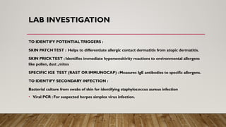Atopic dermatitis,eczema, Etiology, pathology, diagnosis, management ...
