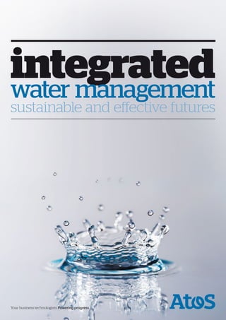 integratedwater management
sustainable and effective futures
Your business technologists. Powering progress
 