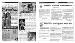 2 geral                                                                                                                         Terça-feira, 26 de junho de 2012   Terça-feira, 26 de junho de 2012                                                                                                                              ATOS OFICIAIS                 7
                                                                                                                                             (foto:divulgação)

                                                                                                                                                                   ESTADO DO RIO DE JANEIRO

                                                                                                                                                                                              Prefeitura Municipal de Belford Roxo

Parabéns
                                                                                                                                                                                                                                              ATOS OFICIAIS
                                                                                                                                                                    Art. 1º Designar Comissão Verificadora constituída pelos                                             “Designa Comissão               pretendida.
                                                                                                                                                                    Inspetores Escolares Externos Joelma Milão de Lemos            Verificadora para acompanhar o processo de autorização de             Art. 3º - A comissão dispõe do prazo de 60 (sessenta)
                                                                                                                                                                    – Mat.: 10/14727, Roseli Batista de Araújo Ferreira -          funcionamento da Educação Infantil constante no processo              dias para a elaboração de relatório circunstanciado,
                                                                                                                                                                    Mat.: Nº 10/22627, Jorge Silva – Mat.: 10/14719 para,          Nº 07/0000463/2012.”                                                  constante emissão de parecer conclusivo sobre o
                                                                                                                                                                    sob a presidência do primeiro, acompanhar o processo                                                                                 funcionamento do curso pretendido.
                                                                                                                                                                                                                                   	        O Secretário Municipal de Educação da Cidade de              Art. 4º - Esta Portaria entrará em vigor na data de sua



                                   Evelyn
                                                                                                                                                                    de autorização de funcionamento da Educação Infantil,
               (foto:divulgação)                                                                                                                                    constante no processo Nº. 07/0000381/2012. CENTRO              Belford Roxo, Estado do Rio de Janeiro, no uso das suas               publicação.
                                                                                                                                                                    EDUCACIONAL TRIBUNAL DO SABER – Rua Pedro, 04,                 atribuições legais e considerando o disposto na Deliberação
                                                                                                                                                                    Bairro Amélia, Belford Roxo, RJ.                               CME nº 16/2008, considerando a solicitação contida no                            HÉLIO RICARDO PORTO


                                            Marina grava novela                                                                                                     Art. 2º - Designar a comissão a que se refere o art.1º         Processo nº 07/0000463/2012 resolve:                                       SECRETÁRIO MUNICIPAL DE EDUCAÇÃO


                                   e Nielen
                                                                                                                                                                    verificará in loco se o referido imóvel está adequado para
                                                                                                                                                                    a finalidade pretendida.                                       Art. 1º Designar Comissão Verificadora constituída pelos                                 AVISO DE EDITAL
                                                                                                                                                                                                                                   Inspetores Escolares Externos Leandro Oliveira da Silva –             O Presidente da Junta de Recursos Fiscais – JRF, no



                                                                   M
                                                                                                                                                                    Art. 3º - A comissão dispõe do prazo de 60 (sessenta) dias
                                                                             arina Ruy Barbosa esteve nesta segunda-feira, 25, na praia do                          para a elaboração de relatório circunstanciado, constante      Mat.: 10/22626, Anne Silva Farias Mayer do Carmo - Mat.:              uso de suas atribuições legais, com fulcro no art. 7º,
                                                                             Pepino, em São Conrado, no Rio, gravando cenas de sua per-                             emissão de parecer conclusivo sobre o funcionamento do         Nº 10/15671, Isabel Cristina Braga – Mat.: 10/22624 para,             inciso IV, do Decreto nº 1.766, de 16 de setembro de
                                                                                                                                                                                                                                   sob a presidência do primeiro, acompanhar o processo de               2002, torna público que fará no dia 28 de junho de 2012,
                                                                             sonagem, Juliana, na novela “Amor Eterno Amor”. A atriz                                curso pretendido.
                                     Mais uma risonha              teve a companhia de Miguel Rômulo, Marcelo Faria e Suzy Rêgo, seus                               Art. 4º - Esta Portaria entrará em vigor na data de sua        autorização de funcionamento da Educação Infantil, constante          às 10 (dez) horas, a 71ª Sessão de Julgamento do(s)
                                                                                                                                                                                                                                   no processo Nº. 07/0000463/2012. INSTITUTO BATISTA DE                 recurso(s) movido(s) contra a Fazenda Pública em 2ª
                                   primavera chegou e              colegas de elenco na trama, entre outros atores. Mais cedo, Marina pos-                          publicação.
                                                                                                                                                                                                                                   EDUCAÇÃO DO PARQUE SÃO VICENTE. Rua São Pedro,                        Instância, assim discriminado(s):
                                   o som dos sinos ma-             tou uma foto do clima de descontração nos bastidores dessa gravação.
                                                                                                                                                                                HÉLIO RICARDO PORTO                                41 – Parque São Vicente, Belford Roxo – RJ.                           Relatora: Gisele Rocha
                                                                                                                                                                          SECRETÁRIO MUNICIPAL DE EDUCAÇÃO                         Art. 2º - Designar a comissão a que se refere o art.1º verificará     Processo: 05/5478/2011(P), 05/1765/2006(A)
                                   tinais fazem florir a                           (foto:divulgação)


                                                                                                       Gilberto Gil usou
                                                                                                                                                                                                                                   in loco se o referido imóvel está adequado para a finalidade          			               Belford Roxo, 22 de junho de 2012
                                   mais bela das rosas                                                                                                                PORTARIA Nº 28/SEMED, DE 21 DE JUNHO de 2012.                                                                                      			               MAURO JOSÉ RIBEIRO DE SOUZA

                                                                                                       maconha até os 50
                                                                                                                                                                                                                                                                                                         			                        Presidente da JRF
                                   afim de desejar as
                                   mais sinceras feli-                                                    Gilberto Gil vai completar 70 anos de idade
                                   cidades, parabéns e                                                 nesta terça-feira, 26. Em entrevista ao jornal                     ESTADO DO RIO DE JANEIRO

                                                                                                                                                                                                 Prefeitura Municipal de Porto Real
                                                                                                       “Folha de S. Paulo”, o cantor falou sobre a idade
                                   muitos anos de vida!                                                e contou que usou maconha até os 50 anos de
                                                                                                       idade. “Maconha sim, (eu usei) até os 50 anos
                                                                                                       de idade, quando decidi que devia me afastar do
                                   De família e amigos                                                 hábito. Outras drogas, como LSD e mescalina
                                                                                                       também, na década de 1970. Gostava da maco-                                                                                            ATOS OFICIAIS

  Feliz aniversário,
                                                                                                       nha principalmente por causa da música. Certas
                                                                                                       sinapses desencadeavam uma liberdade auditiva.               EDITAL DE CONVOCAÇÃO Nº. 02/2012 DO                          Edital de Convocação nº. 02/2012                                        Por ocasião da contratação, o candidato deverá
                                                                                                       Corpo e alma percebiam essa inteligência. Cos-              PROCESSO SELETIVO PÚBLICO DE AGENTE                                                                                                 comprovar que satisfaz as seguintes condições:
                                                                                                       tumo até brincar que tanto a bossa nova como o                COMUNITÁRIO DE SAÚDE E AGENTE DE                                                                                                  a) Ter idade mínima de 18 (dezoito) anos completos.



 Edilson!
                                               (foto:divulgação)
                                                                                                       reggae, que têm doçura e suavidade, são gêneros                COMBATE ÀS ENDEMIAS – Nº. 01/2012                          Cargo: Agente Comunitário de Saúde USF – Centro                       b) Estar em dia com as obrigações eleitorais;
                                                                                                       que foram beneficiados pela maconha”.                                                                                                                                                           c) Estar quite com o serviço militar, quando do sexo
                                                                                                                                                                   Torna público a convocação do candidato aprovado                                                                                    masculino;


  Quem vai apagar as
                                                                    ‘Maior amor do mundo’                                                    (foto:divulgação)
                                                                                                                                                                   em Processo Seletivo Público que trata o Edital
                                                                                                                                                                   01/2012 – Agente Comunitário de Saúde e
                                                                                                                                                                   Agentes de Combate às Endemias                                   REQUISITOS BÁSICOS PARA CONTRATAÇÃO
                                                                                                                                                                                                                                                                                                       d) Morar na área geográfica da USF e no Município
                                                                                                                                                                                                                                                                                                       de Porto Real/RJ para qual se inscreveu, para o cargo
                                                                                                                                                                                                                                                                                                       de Agente Comunitário de Saúde.
                                                                      Samara Felippo fez uma homenagem
                                                                                                                                                                                                                                                                                                       e) Ter aptidão física e mental para o exercício da
velinhas hoje é o nosso                                            na rede social Instagram para sua fi-                                                           O Prefeito Municipal de Porto Real, Estado do Rio             	        O candidato convocado será admitido por                      função, a ser comprovada por exames médicos
                                                                   lha, Alícia, que completou 3 anos nesta                                                         de Janeiro, no uso de suas atribuições legais;                Contrato de Trabalho por prazo indeterminado, onde
grande amigo Edilson                                               segunda-feira, 25. “Hoje faz 3 anos que                                                         RESOLVE:                                                      passará pelo prazo de 45 (Quarenta e cinco) dias de
                                                                                                                                                                                                                                                                                                       realizados pela Prefeitura Municipal, sendo este
                                                                                                                                                                                                                                                                                                       requisito de caráter eliminatório.
que trabalha no cartório                                           descobri o maior amor do mundo. Como
                                                                   vivi 30 anos sem saber?? Hoje esse amor                                                         Art. 1º Ficam convocados os candidatos aprovados
                                                                                                                                                                                                                                 experiência, podendo ser prorrogado por igual período                 f) Comprovar idoneidade moral e inexistência de
                                                                                                                                                                                                                                 a critério da Administração Pública. Após o prazo de                  registro de antecedentes criminais. O candidato
da 56º DP/Caxias, ele                                              só cresce! Hoje tento ser a melhor pra ela                                                      no Processo Seletivo Público que trata o Edital               experiência o candidato aprovado será admitido por                    deverá apresentar certidão negativa de antecedentes
                                                                   melhor mãe, melhor amiga, melhor cida-                                                          01/2012 , com fundamento nos itens do Edital.                 Contrato de trabalho por prazo indeterminado, conforme
receberá o tradicional                                             dã. Hoje e todos os dias da minha vida,                                                         Art.2º Este edital entra em vigor na data de sua              Lei Federal 11.350/2006. O regime jurídico será de
                                                                                                                                                                                                                                                                                                       criminais dos últimos 05 (cinco) anos, com data de
                                                                                                                                                                                                                                                                                                       expedição de até 60 dias anteriores à matrícula. Não
parabéns e feliz aniver-                                           até o fim, desejo todo amor que houver                                                          publicação.                                                   acordo com a Consolidação das Leis do Trabalho –
                                                                                                                                                                                                                                 CLT, Lei no 3.716, de 09/12/2005.
                                                                                                                                                                                                                                                                                                       estar sendo processado criminalmente por crime
                                                                   nessa vida, que ela cresça e se torne uma                                                                                                                                                                                           doloso;
sário de toda sua famí-                                            pessoa de bem e a vida sempre sorria pra                                                                             Jorge Serfiotis                                                                                                g) Não ter sofrido, no exercício de função pública,
                                                                   você minha princesa!!! Te amo!! FELIZ                                                                               Prefeito Municipal                        Por ocasião da contratação, o candidato deverá                        penalidade incompatível com nova contratação em
lia e amigos                                                       aniversário”, ecreveu a atriz. Alícia é fru-                                                                                                                  comprovar que satisfaz as seguintes condições:                        emprego público.
                                                                                                                                                                   _______________________________________
     PARABÉENS!!!                                                  to do relacionamento de Samara Felippo
                                                                                                                                                                   ________________________                                      13.1 Requisitos básicos para contratação
                                                                                                                                                                                                                                                                                                       h) Não acumular cargo público, emprego ou função
                                                                   com o jogador de basquete Leandrinho.                                                                                                                                                                                               pública e não acumular proventos com vencimentos,
 