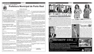 6 ATOS OFICIAIS                                                                                                                                Sexta-feira, 15 de junho de 2012   Sexta-feira, 15 de junho de 2012
                                                                                                                                                                                                                                                                                                                                       geral        3
     ESTADO DO RIO DE JANEIRO

                        Prefeitura Municipal de Porto Real
                                                                                                                                                                                                                                                                          (foto:divulgação)




                                                                  ATOS OFICIAIS
EXTRATO DO CONTRATO Nº. 022/2012                        a) Cópia autenticada do Documento de Identidade;
                                                        b) Cópia autenticada do CPF;                                § 1º O aprovado somente será empossado mediante
01 – CONTRATANTE: Prefeitura Municipal de Porto         c) Cópia autenticada da Certidão de Nascimento ou de        o cumprimento de todas as exigências contidas
Real.                                                   casamento, conforme o caso;                                 neste Edital, obedecido o prazo fixado pelo art. 3º
02 – CONTRATADA: TECNOSUL CONSTRUÇÕES                   d) Copia autenticada de certidão de nascimento de filhos,   deste.
LTDA.                                                   se houver;
03 – OBJETO: Contratação de empresa para                e) Cópia autenticada do PIS ou do PASEP;                    Art. 6º O aprovado apresentará ao setor de
execução de Serviços de ampliação e reforma da          f) Certidão Negativa do Cartório Distribuidor Criminal      medicina ocupacional, os exames descritos no art.
Sede da Secretaria Municipal de Ação Social.
04 – EMBASA/MODALIDADE: Concorrência Publica
regido pela Lei Federal 8666/93 e suas atribuições.
                                                        da Justiça Comum que comprove não registro de
                                                        antecedentes criminais, ou não ter sofrido penalidade
                                                        por prática de atos desabonadores;
                                                                                                                    3º e será submetido a exame de sanidade físico e
                                                                                                                    mental, cujo laudo e/ou atestado médico será de
                                                                                                                    responsabilidade do profissional médico legalmente
                                                                                                                                                                                    Superou bipolaridade
                                                                                                                                                                                  O
05        –       CRÉDITO          ORÇAMENTÁRIO:                                                                    habilitado, realizado em qualquer das unidades de                       namoro de Maurício Mattar com Keiry Costa foi posto à prova logo quando o casal co-


                                                                                                                                                                                                                                                                                                   m e sem photoshop
10.01.04.122.042.1.033 /44905100.                       II - Documentos Pessoais:                                   saúde municipal ou qualquer outro profissional,                         meçou a se relacionar há quatro anos. Quando Maurício viu a bailarina Keiry pela pri-

                                                                                                                                                                                                                                                                                           Foto co
06 – VALOR DO CONTRATO: R$1.584.637,56 (hum                                                                         sendo os mesmos analisados pelo setor de medicina                       meira vez, dançando na casa noturna de Carlinhos de Jesus na Lapa, no Centro do Rio,
milhão quinhentos e oitenta e quatro mil seiscentos e   a) Cópia autenticada do Titulo de Eleitor e do comprovante ocupacional.                                                   não imaginava que ali estava a fortaleza que ele precisava para se reerguer. Na época, o ator havia
trinta e sete reais e cinqüenta e seis centavos).       de votação do último pleito;                                                                                              sofrido um golpe de estelionatários que sacaram mais de meio milhão de reais de sua conta- R$        Na noite desta segunda-feira, 11, Fernanda Souza postou uma
07 – PROCESSO ADMINISTRATIVO: 8662011.                 b) Cópia autenticada do Certificado de Reservista (ou § 1º O aprovado que não for atestado por                            600 mil. Ele teve cartões falsificados e o nome sujo no Banco Central. Até hoje Mattar briga na foto sua de biquíni sem photoshop. Em sua página no Twiiter, a
08 - DATA DA ASSINATURA: 04 de Junho de 2012.           comprovante de adimplência com o serviço militar), se profissional competente e analisado pela setor de                   justiça. Um estelionatário já foi preso e os outros dois continuam foragidos. Por causa da fraude, atriz assumiu que suas fotos para a revista “Shape” foram tratadas.
                                                        homem;                                                      Medicina Ocupacional, será considerado incapaz                Maurício caiu em depressão e descobriu que era bipolar. “Até hoje faço terapia. A bipolaridade Com ou sem photoshop, o fato é que Fernanda está podendo, né?
                                                        c) Carteira de Trabalho e Previdência Social (CTPS), em de exercício do serviço público, e não poderá ser                 é uma doença crônica como a diabetes e o colesterol. Precisa ser controlada com remédios. Du-



                                                                                                                                                                                                                                                                                                        “Nus para o bem”
                                                                                                                                                                                                                                                                                                  (foto:divulgação)
EDITAL DE CONVOCAÇÃO Nº 102/2012                        original;                                                   empossado, sob pena de nulidade do ato.                       rante anos me consideravam um cara arrogante, brigão, mas na verdade eu nunca fui nada disso.
                                                        d) Cópia da Declaração de bens, na forma da lei,                                                                          Era a bipolaridade quem me transformava. Todos esses problemas que enfrentei e enfrento
Convoca aprovados em concurso público                   apresentada à Receita Federal em envelope lacrado;          § 2º O aprovado e convocado por este Edital deverá            até hoje afloraram a doença. Mas hoje estou controlado, em paz e tranquilo.”
de que trata o Edital Nº 001/2009, e dá outras          e) Declaração negativa de acumulação de cargo publico, comparecer a quaisquer Unidades de Saúde                                          (foto:divulgação)
providências .                                          na forma do que dispõe o art. 37, inciso XVI, alíneas a , b Municipal, para realizar os exames citados.

O PREFEITO MUNICIPAL DE PORTO REAL,
                                                        e c da Constituição Federal, conforme modelo constante
                                                        do Anexo II;                                                Art. 7º Serão estáveis após três anos de efetivo
                                                                                                                                                                                                                     ‘Fiquei chateado’                                                                     Lucas Malvacini, o Mister Brasil, topou
                                                                                                                                                                                                                                                                                                        mostrar o corpinho, ou melhor, corpão, por
Estado do Rio de Janeiro, no uso de suas atribuições    (obs.: Caso seja ocupante de outro cargo, emprego ou exercício os servidores nomeados para cargo de                                                             O humorista Ceará não vai mais imitar Silvio Santos no “Pâni-                   uma boa causa. Ele posou nu para as lentes do
legais;                                                 função pública em qualquer esfera de governo, trazer provimento efetivo em virtude do concurso público de                                                    co”. Silvio entrou com ação na justiça proibindo a imitação e orde-                fotógrafo Pedro Colon, em São Paulo, para a
                                                        declaração constando o nome do cargo, carga horária e provas ora convocados, nomeados e empossados                                                           nando que os humoristas fiquem a pelo menos cem metros dele, sob                   campanha do calendário “Nus para o Bem”.
RESOLVE                                                 horário de trabalho emitida pelo Chefe do Setor de RH na forma da lei e aprovado no estagio probatório,                                                      pena de multa de R$ 100 mil. As informações são do jornal “Diário                  O projeto tem como objetivo arrecadar verba
                                                        do órgão);                                                  conforme prevê o art. 41 da Constituição Federal.                                                de S. Paulo”. “Eu fiquei chateado. Eu nunca esperei por isso. Mas                  com a vendagem dos calendários para doação
Art. 1º Ficam convocados os aprovados no concurso       f) Comprovante de endereço residencial (conta de água,                                                                                                                                                                                          a ONGs da periferia paulistana que cuidam
                                                                                                                                                                                                                     vou tentar dar a volta por cima. Afinal, é na dificuldade que você
público que trata o Edital nº 001/2009, conforme        energia elétrica ou telefone);                              Art. 8º. O prazo de validade do concurso público de
                                                                                                                                                                                                                     cria mais personagens. Não quero ser o cara de um personagem                       de crianças portadoras do vírus HIV. “Quan-
anexo I.                                                g) 02 (duas) fotos ¾, sendo atuais e coloridas;             que trata o Edital nº 001/2009, será de até dois anos
                                                                                                                                                                                                                     só”, comentou. Ceará deve continuar prestando a homenagem em                       do recebi a proposta, aceitei de imediato. O
                                                        h) Cópia da Carteira Nacional de Habilitação, conforme prorrogável uma vez por igual período a critério da
                                                                                                                                                                                                                     eventos corporativos. “Eu não recebi nenhuma notificação. Va-                      projeto é sério e feito por pessoas de minha
Art. 2º Os convocados por este Edital, deverão          o caso.                                                     Administração e contados da data em que ocorrer
comparecer no prazo de 30 (trinta) dias, contados                                                                                                                                                                    mos ver como vai ser. Mas eu faço muito evento fechado em                          confiança”, declara Lucas que recentemente
                                                                                                                    a posse.
da data de publicação deste, ao Departamento de                                                                                                                                                                      que me pedem para imitar o Silvio Santos”, explicou ele.                           também participou da gravação do clipe da
                                                        III - Exames Médicos: submeter-se ao exame médico
Recursos Humanos da Secretaria Municipal de             admissional a ser agendado na medicina ocupacional, Art. 9º. Será considerado desistente e, portanto,
                                                                                                                                                                                                                                                                                                        música “Sou como Sou” de Preta Gil.
Administração e Fazenda, situado na Rua Hilario         sito à Rua Hilário Ettore, n° 442, Centro, Porto Real e eliminado, o candidato que não comparecer na
Ettore nº 442, Centro, Porto Real/RJ, para apresentar   apresentar os laudos requeridos na ocasião.                 data estabelecida para comprovação dos requisitos
os documentos de que trata o item 3 do presente                                                                     exigidos para cada cargo ou não apresentar os
edital, no seguinte horário:                            Parágrafo único - Os exames acima mencionados documentos relacionados no art. 3º deste Edital,
                                                        poderão ser realizados pela rede municipal de saúde sendo convocados o próximo candidato da relação
Das 08:00 às 12:00 hs e das 14:00 às 17:00 hs.          ou por outros profissionais da rede privada, e deverão de classificação.
                                                        ser apresentados quando da inspeção pelo setor de
Art. 2ºA - Os aprovados no Concurso ora convocados      medicina ocupacional.                                       Art. 10. Este Edital entrará em vigor na data de
para vaga de portador de necessidades especiais                                                                     sua publicação, revogadas as disposições em
deverão apresentar documentação do item 2 do            Art. 4º O candidato que não comparecer para contrário.
edital do concurso 001/2009.                            apresentação da documentação acima descrita, dentro
                                                        do prazo estabelecido no artigo 2º, será considerado
Art. 3º Os aprovados no Concurso ora convocados         desistente e eliminado, sendo substituído pelo próximo
além de apresentar documentação do item 3 do            aprovado, obedecida à ordem de classificação.
edital de concurso 001/2009, deverão apresentar a                                                                     ______________________________________
seguinte documentação para efeito de nomeação e         Art. 5º A posse dos candidatos convocados será                                 Jorge Serfiotis
posse:                                                  formalizada pelo Prefeito Municipal de Porto Real,                            Prefeito Municipal
                                                        mediante portaria especifica e pessoal e lavratura em livro
I - Documentos de Identificação e fiscal:               próprio do termo de posse respectivo, após nomeação.
 