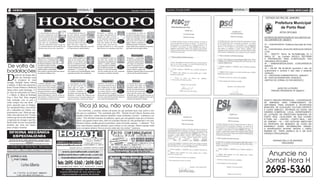 2 geral                                                                                                                                                                                      Terça-feira, 19 de junho de 2012        Terça-feira, 19 de junho de 2012                         ATOS OFICIAIS          7
                  (foto:divulgação)
                                      a
                                                                                                                                                                                                                                                                            ESTADO DO RIO DE JANEIRO

                                                                                                                                                                                                                                                                                     Prefeitura Municipal
                                                                                                                                                                                                                                                                                        de Porto Real
                                                   Áries                                          Touro                                     Gêmeos                                                 Câncer
                                          A concentração de astros em                    A concentração de astros em                   Permanece o stellium em                          A concentração de astros em                                                                       ATOS OFICIAiS
                                          sua área comunicativa conti-                   sua área material continua                    seu signo, beneficiando sua                      sua área de crise sugere que a su-
                                          nua lhe deixando mais aberto                   beneficiando seu lado empre-                  imagem em todas as áreas.                        peração de obstáculos continua                                                     EXTRATO RE-RATIFICAÇÃO Nº 04 E ADITIVO 03
                                          aos contatos interpessoais e                   endedor, por isso dedique-se                  É um momento especial de                         sendo uma prioridade em sua
                                          estimulando novas amizades. 21/03 a            às suas finanças e à organiza- 21/04 a        projeção, em que as pessoas 21/05 a              vida, já que você se sente mais 21/06 a
                                                                                                                                                                                                                                                                           AO CONTRATO Nº. 042/2011.
                                                                          20/04
                                          Essa fase de popularidade                      ção da sua vida de um modo 20/05              veem não apenas sua beleza 20/06                 seguro e aberto a mudanças. Ao 20/07
                                          pode lhe render bons frutos, já que no-        geral. Você tem a chance de                   exterior, mas o que você traz                    final dessa jornada, você percebe-                                                 01 – CONTRATANTE: Prefeitura Municipal de Porto
                                          vos contatos tendem a lhe beneficiar em        construir uma base sólida para o seu futu-    de especial dentro de si. Essa populari-         rá que muitas vezes o passado nos aprisiona                                        Real.
                                          diversas áreas de sua vida. Aproveite!         ro. Fique atento às oportunidades!            dade favorece as conquistas, aproveite!          pelo nosso receio de seguir adiante.
                                                                                                                                                                                                                                                                           02 – CONTRATADA: NOVA RIO SERVIÇOS GERAIS
                                                                                                                                                                                                                                                                           LTDA.
                                                                                                                                                                                                                                                                           03 – OBJETO: Termo de Re-Ratificação 04 e
                                                  Leão                                              Virgem                                       Libra                                          Escorpião                                                                  Aditivo 03    ao Contrato 042/2011 REFORMA
                                      Suas relações sociais ficam em                     A fase continua propícia a in-                A concentração de astros em                      Permanece a concentração
                                      evidência com a concentração                       vestir em sua carreira, pois o                sua nona casa continua lhe                       de astros em sua oitava casa e
                                                                                                                                                                                                                                                                           E PREPARAÇÃO PARA CLIMATIZAÇÃO DAS
                                      de astros em sua área de amiza-                    stellium em sua décima casa                   estimulando a aprofundar seus                    o momento continua favorá-                                                         UNIDADES ESCOLARES.
                                      des. Mostre-se disposto a conhe-                   favorece as iniciativas na área.              estudos e projetos profissio-                    vel à busca do autoconheci-                                                        04 – EMBASA/MODALIDADE: CONCORRENCIA
De volta às                           cer melhor as pessoas, mas baixe
                                      um pouco a guarda para que elas 20/08
                                                                           21/07 a
                                                                                         Sua capacidade empreendedo- 21/08 a
                                                                                         ra tende a lhe guiar por caminhos 20/09
                                                                                                                                       nais, ampliando as possibilida- 21/09 a
                                                                                                                                       des de realização pessoal e pro- 20/10
                                                                                                                                                                                        mento. É momento de enca-        21/10 a
                                                                                                                                                                                        rar e compreender melhor seus 20/11
                                                                                                                                                                                                                                                                           006/2011.
                                                                                                                                                                                                                                                                           05 – VALOR: R$ 46.492,60 (quarenta e seis mil
badalações
                                      também tenham a oportunidade                       promissores e é provável que                  fissional. Se você está buscando                 medos e anseios e superar suas
                                      de lhe conhecer. Aproveite a fase para construir   você assuma novas responsabilidades. Esteja   um novo sentido para sua vida, certamente        limitações. Aprenda a lidar com suas paixões,                                      quatrocentos e noventa e dois reais e sessenta
                                                                                                                                                                                                                                                                           centavos).


D
                                      um círculo de confiança coeso.                     preparado para lidar com os obstáculos.       encontrará os caminhos nessa fase.               a fim de que elas não lhe dominem.
          epois de um tempo afas-                                                                                                                                                                                                                                          07 – PROCESSO ADMINISTRATIVO: 4460/2011.
          tada das festinhas para                                                                                                                                                                                                                                          08 - DATA DA ASSINATURA: 02/04/2012.
          se recuperar de uma                                                                                                                                                                                                                                              OMITIDO DO JORNAL DO DIA 08052012.
                                                 Sagitário                                    Capricórnio                                      Aquário                                           Peixes
cirurgia, Rafaella Justus voltou      O stellium planetário em sua                                                                     Dedicar-se aos prazeres da                       A concentração de astros em
                                                                                         A concentração de astros
a badalar. A filha dos apresenta-     sétima casa evidencia a impor-                     em sua sexta casa lhe traz                    vida está na ordem do dia, já                    sua quarta casa sugere um
dores Ticiane Pinheiro e Roberto      tância de dar maior atenção a                      maior jogo de cintura e                       que o stellium em sua quin-                      momento positivo para cui-
                                                                                                                                                                                                                                                                                      AVISO DE LICITAÇÃO
Justus esteve neste domingo, 17,      suas relações pessoais, a fim de                   criatividade para lidar com                   ta casa lhe estimula a soltar                    dar dos seus interesses pesso-
                                      sintonizar interesses e minimi- 21/11 a                                            21/12 a
                                                                                         os desafios cotidianos. Sua 20/01             sua criança interior e buscar 21/01 a            ais. Procure viver em harmonia 21/02 a                                                   PREGÃO PRESENCIAL Nº 058/2012
na festa de aniversário de Clara,     zar diferenças que porventura
                                                                       20/12
                                                                                         percepção está mais aguçada,                  novas experiências. Cerque-se
                                                                                                                                                                           20/02
                                                                                                                                                                                        com os que lhe cercam, pois é
                                                                                                                                                                                                                           20/03

7, e Maria, 4, filhas de Rodrigo      estejam dificultando o convívio. Mostre-se         sobretudo a respeito das melhorias que        de pessoas que compartilham seus interes-        da família que você extrairá força para en-
Faro e Vera Viel. Rafa chegou         mais afetuoso e desfrute bons momentos             você busca para si. Incorpore hábitos sau-    ses, mas, se isso não for possível, divirta-se   carar seus desafios. Organize seu lar e preze
                                      na companhia de quem você ama.                     dáveis à sua vida e cuide do seu futuro.      com o que lhe dá grande prazer.                  a relação com parentes e amigos.
toda animada com os pais e,                                                                                                                                                                                                                                                OBJETO: PREGÃO PRESENCIAL – CONTRATAÇÃO
como sempre deu um show à                                                           (foto:divulgação)                                                                                                                                                                      DE EMPRESA PARA FORNECIMENTO DE
parte, posando para os fotógra-
fos, mandando beijo, com direito                                                                         ‘Rica já sou, não vou roubar’                                                                                                                                     UNIFORMES. PARA ATENDER A SECRETARIA
                                                                                                                                                                                                                                                                           MUNICIPAL DE EDUCAÇÃO CULTURA ESPORTE
até a mãozinha na cintura, sur-                                                                            Em entrevista, a socialite contou um pouco do que pretende fazer caso aceite o con-                                                                             E LAZER (SMECEL). RETIRADA DO EDITAL EM
preendendo o pai. ‘Rafa usa apa-                                                                        vite para se candidatar. “Fui convidada pelo PSL - Partido Social Liberal, fizemos uma                                                                             HORÁRIO COMERCIAL. LOCAL: DEPARTAMENTO
relho, mas não sente dor’ Ticiane                                                                                                                                                                                                                                          DE LICITAÇÃO DA PREFEITURA MUNICIPAL DE
                                                                                                        reunião sexta-feira, vamos almoçar amanhã e estou inclinada a aceitar”, confessou a so-
contou que ela já está totalmente                                                                                                                                                                                                                                          PORTO REAL LOCALIZADO NA RUA HILÁRIO
                                                                                                        cialite. “Vou defender bastante as mulheres, quero que elas ganhem mais que os homens,
recuperada da cirurgia e que Ra-                                                                                                                                                                                                                                           ETTORE, 442 – CENTRO – PORTO REAL – RIO
                                                                                                        afinal, elas gastam muito mais, além de acumular funções na vida profissional e em casa.
faella ainda vai usar um aparelho                                                                                                                                                                                                                                          DE JANEIRO – RJ – CEP 27570-000. ABERTURA
                                                                                                        Homem é básico, mulher precisa se produzir, variar nos looks, sapatos...”, adiantou. “Vou                                                                          DA PROPOSTA DIA 28/06/2012 ÀS 10:00H NO
dentário por mais seis meses,                                                                           fazer uma limpeza naquele plenário, quem roubar eu vou entregar. Vamos mandar todos                                                                                ENDEREÇO ACIMA. INFORMAÇÕES GERAIS:
para corrigir o maxilar.                                                                                esses corruptos embora. Rica eu já sou, então não vou roubar”, pontuou.                                                                                            O INTERESSADO DEVERÁ TRAZER 3 (TRÊS)
                                                                                                                                                                                                                                                                           RESMAS DE PAPEL MODELO A4 E UM CD-R
                                                                                                                                                                                                                                                                           VIRGEM E PROCURAÇÃO.


                                                                                                                                                                                                                                                                                   ADRIANO MELLO DE ANDRADE
                                                                                                                                                                                                                                                                                          PREGOEIRO




                                                                                                                                                                                                                                                                             Anuncie no
                                                                                                                                                                                                                                                                            Jornal Hora H
                                                                                                                                                                                                                                                                            2695-5360
 