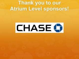 Thank you to our
Atrium Level sponsors!
 