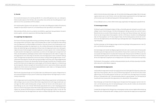 203202
GESCHÄFTSBERICHT 2013
jedoch nicht den Buchwert übersteigen, der sich nach Berücksichtigung planmäßiger Abschreibungen
ergeben würde, wenn in den früheren Jahren kein Wertminderungsaufwand für den Vermögenswert
erfasst worden wäre. Eine Wertaufholung wird im Periodenergebnis erfasst.
Im Geschäftsjahr kam es zu keinen Wertminderungen langfristiger Vermögenswerte gemäß IAS 36.
13. Sachanlagevermögen
Die Bewertung des Sachanlagevermögens erfolgt zu Anschaffungskosten abzüglich kumulierter plan-
mäßiger linearer Abschreibungen. Die Abschreibungsdauer beträgt zwischen drei und fünf Jahren.
Abweichend hiervon werden Mietereinbauten über die Dauer des Mietverhältnisses oder, falls diese
kürzer ist, über die geschätzte Nutzungsdauer und das in Meerbusch erworbene Geschäftsgebäude
über eine Nutzungsdauer von 33 Jahren abgeschrieben. Als Anschaffungskosten werden der zum Er-
werb eines Vermögenswertes entrichtete Betrag an Zahlungsmitteln oder Zahlungsmitteläquivalenten
zugrunde gelegt.
Die Abschreibungen auf Sachanlagevermögen werden den jeweiligen Aufwandspositionen in der Ge-
winn- und Verlustrechnung zugeordnet.
EineSachanlagewirdentwederbeiAbgangausgebuchtoderdann,wennausderweiterenNutzungoder
Veräußerung des Vermögenswertes kein wirtschaftlicher Nutzen mehr erwartet wird. Die aus der Aus-
buchung des Vermögenswertes resultierenden Gewinne oder Verluste werden als Differenz zwischen
dem Nettoveräußerungserlös und dem Buchwert des Vermögenswerts ermittelt und in der Periode, in
der der Vermögenswert ausgebucht wird, erfolgswirksam in der Gewinn- und Verlustrechnung erfasst.
Die Restwerte, Nutzungsdauer und Abschreibungsmethoden werden am Ende eines jeden Geschäfts-
jahres überprüft und bei Bedarf angepasst.
14. Immaterielle Vermögenswerte
ImmaterielleVermögenswertewerdenbeiZugangmitihrenAnschaffungskostenbewertetundbeieiner
begrenzten Nutzungsdauer über ihre voraussichtliche Nutzungsdauer von drei bis fünf Jahren linear
abgeschrieben. Als Anschaffungskosten werden der zum Erwerb eines Vermögenswerts entrichtete
Betrag an Zahlungsmitteln oder Zahlungsmitteläquivalenten zugrunde gelegt. Zum Stichtag hält die
Gesellschaft keine immateriellen Vermögenswerte mit unbestimmter Nutzungsdauer.
Abschreibungen auf immaterielle Vermögenswerte mit begrenzter Nutzungsdauer werden in der Ge-
winn- und Verlustrechnung unter der Aufwandskategorie erfasst, die der Funktion des immateriellen
Vermögenswerts im Unternehmen entspricht.
ImmaterielleVermögenswertemitbegrenzterNutzungsdauerwerdenaufeinemöglicheWertminderung
überprüft, sofernAnhaltspunktedafürvorliegen,dassderimmaterielleVermögenswert wertgemindert
11. Vorräte
Die Gesellschaft bewertet ihre Vorräte gemäß IAS 2.9 zu Anschaffungskosten bzw. zum niedrigeren
Nettoveräußerungswert. Bei Vorräten, die austauschbar sind, werden die Anschaffungskosten nach
dem First-in-First-out-Verfahren (FIFO) ermittelt.
Der Nettoveräußerungswert ist der geschätzte, im normalen Geschäftsgang erzielbare Verkaufserlös
abzüglich der geschätzten Kosten bis zur Fertigstellung und der geschätzten Vertriebskosten.
Alle erkennbaren Risiken, die sich aus überdurchschnittlicher Lagerdauer oder geminderter Verwend-
barkeit ergeben, sind durch angemessene Wertabschläge berücksichtigt.
12. Langfristige Vermögenswerte
Der Konzern beurteilt an jedem Bilanzstichtag, ob Anhaltspunkte dafür vorliegen, dass ein Vermögens-
wert wertgemindert sein könnte. Liegen solche Anhaltspunkte vor oder ist eine jährliche Überprüfung
eines Vermögenswerts auf Werthaltigkeit erforderlich, nimmt der Konzern eine Schätzung des erziel-
baren Betrags des jeweiligen Vermögenswerts vor. Der erzielbare Betrag eines Vermögenswerts ist der
höherederbeidenBeträgeausbeizulegendemZeitwerteinesVermögenswertsodereinerzahlungsmit-
telgenerierenden Einheit abzüglich Veräußerungskosten und Nutzungswert. Der erzielbare Betrag ist
für jeden einzelnen Vermögenswert zu bestimmen, es sei denn, ein Vermögenswert erzeugt keine Cash
Flows, die weitestgehend unabhängig von denen anderer Vermögenswerte oder anderer Gruppen von
Vermögenswerten sind. Übersteigt der Buchwert eines Vermögenswerts seinen erzielbaren Betrag,
ist der Vermögenswert wertgemindert und wird auf seinen erzielbaren Betrag abgeschrieben. Zur Er-
mittlung des Nutzungswerts werden die erwarteten künftigen Cash Flows unter Zugrundelegung eines
AbzinsungssatzesvorSteuern,derdieaktuellenMarkterwartungenhinsichtlichdesZinseffektsundder
spezifischen Risiken des Vermögenswerts widerspiegelt, auf ihren Barwert abgezinst. Zur Bestimmung
des beizulegenden Zeitwerts abzüglich der Verkaufskosten wird ein angemessenes Bewertungsmodell
angewendet. Dieses stützt sich auf Bewertungsmultiplikatoren oder andere zur Verfügung stehende
Indikatoren für den beizulegenden Zeitwert.
Wertminderungsaufwendungen der fortzuführenden Geschäftsbereiche werden erfolgswirksam in
den Aufwandskategorien erfasst, die der Funktion des wertgeminderten Vermögenswerts im Unter-
nehmen entsprechen.
Für Vermögenswerte wird zu jedem Bilanzstichtag eine Überprüfung vorgenommen, ob Anhaltspunkte
dafür vorliegen, dass ein zuvor erfasster Wertminderungsaufwand nicht mehr länger besteht oder sich
verringert hat. Wenn solche Anhaltspunkte vorliegen, nimmt der Konzern eine Schätzung des erziel-
baren Betrags vor. Ein zuvor erfasster Wertminderungsaufwand wird nur dann rückgängig gemacht,
wenn sich seit der Erfassung des letzten Wertminderungsaufwands eine Änderung in den Schätzungen
ergeben hat, die bei der Bestimmung des erzielbaren Betrags herangezogen wurden. Ist dies der Fall,
so wird der Buchwert des Vermögenswerts auf seinen erzielbaren Betrag erhöht. Dieser Betrag darf
KONZERN-ANHANG BILANZIERUNGS- UND BEWERTUNGSMETHODEN
 