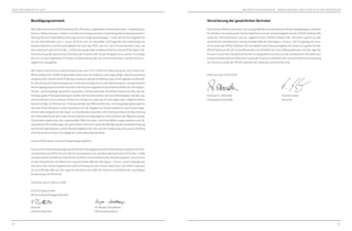 241240
GESCHÄFTSBERICHT 2013
Versicherung der gesetzlichen Vertreter
Nach bestem Wissen versichern wir, dass gemäß den anzuwendenden Rechnungslegungsgrundsätzen
für die Berichterstattung der Konzernabschluss und der Konzernlagebericht der ATOSS Software AG
sowie der Jahresabschluss und der Lagebericht der ATOSS Software AG, München, jeweils ein den
tatsächlichen Verhältnissen entsprechendes Bild der Vermögens-, Finanz- und Ertragslage des Kon-
zerns sowie der ATOSS Software AG vermitteln und im Konzernlagebericht sowie im Lagebericht der
ATOSS Software AG der Geschäftsverlauf einschließlich des Geschäftsergebnisses und die Lage des
Konzerns sowie der Gesellschaft jeweils so dargestellt sind, dass ein den tatsächlichen Verhältnissen
entsprechendes Bild vermittelt wird, sowie die Chancen und Risiken der voraussichtlichen Entwicklung
des Konzerns sowie der ATOSS Software AG, München, beschrieben sind.
München, den 31.01.2014
Andreas F.J. Obereder					Christof Leiber
Vorstandsvorsitzender			 Vorstand
BESTÄTIGUNGSVERMERK VERSICHERUNG DER GESETZLICHEN VERTRETER
Bestätigungsvermerk
WirhabendenvonderATOSSSoftwareAG,München,aufgestelltenKonzernabschluss–bestehendaus
Konzern-Bilanz,Konzern-Gewinn-undVerlustrechnung,Konzern-Gesamtergebnisrechnung,Konzern-
Anhang, Konzern-Kapitalflussrechnung, Konzern-Eigenkapitalspiegel – sowie den Konzernlagebericht
für das Geschäftsjahr vom 1. Januar 2013 bis zum 31. Dezember 2013 geprüft. Die Aufstellung von
Konzernabschluss und Konzernlagebericht nach den IFRS, wie sie in der EU anzuwenden sind, und
den ergänzend nach § 315a Abs. 1 HGB anzuwendenden handelsrechtlichen Vorschriften liegt in der
Verantwortung der gesetzlichen Vertreter der Gesellschaft. Unsere Aufgabe ist es, auf der Grundlage
der von uns durchgeführten Prüfung eine Beurteilung über den Konzernabschluss und den Konzern-
lagebericht abzugeben.
Wir haben unsere Konzernabschlussprüfung nach § 317 HGB unter Beachtung der vom Institut der
Wirtschaftsprüfer (IDW) festgestellten deutschen Grundsätze ordnungsmäßiger Abschlussprüfung
vorgenommen.DanachistdiePrüfungsozuplanenunddurchzuführen,dassUnrichtigkeitenundVerstö-
ße, die sich auf die Darstellung des durch den Konzernabschluss unter Beachtung der anzuwendenden
RechnungslegungsvorschriftenunddurchdenKonzernlageberichtvermitteltenBildesderVermögens-,
Finanz- und Ertragslage wesentlich auswirken, mit hinreichender Sicherheit erkannt werden. Bei der
Festlegung der Prüfungshandlungen werden die Kenntnisse über die Geschäftstätigkeit und über das
wirtschaftliche und rechtliche Umfeld des Konzerns sowie die Erwartungen über mögliche Fehler
berücksichtigt. Im Rahmen der Prüfung werden die Wirksamkeit des rechnungslegungsbezogenen
internen Kontrollsystems sowie Nachweise für die Angaben im Konzernabschluss und Konzernlage-
bericht überwiegend auf der Basis von Stichproben beurteilt. Die Prüfung umfasst die Beurteilung
der Jahresabschlüsse der in den Konzernabschluss einbezogenen Unternehmen, der Abgrenzung des
Konsolidierungskreises, der angewandten Bilanzierungs- und Konsolidierungsgrundsätze und der
wesentlichen Einschätzungen der gesetzlichen Vertreter sowie die Würdigung der Gesamtdarstellung
des Konzernabschlusses und des Konzernlageberichts. Wir sind der Auffassung, dass unsere Prüfung
eine hinreichend sichere Grundlage für unsere Beurteilung bildet.
Unsere Prüfung hat zu keinen Einwendungen geführt.
Nach unserer Beurteilung aufgrund der bei der Prüfung gewonnenen Erkenntnisse entspricht der Kon-
zernabschlussdenIFRS,wiesieinderEUanzuwendensind,unddenergänzendnach§ 315a Abs. 1 HGB
anzuwendenden handelsrechtlichen Vorschriften und vermittelt unter Beachtung dieser Vorschriften
ein den tatsächlichen Verhältnissen entsprechendes Bild der Vermögens-, Finanz- und Ertragslage des
Konzerns. Der Konzernlagebericht steht in Einklang mit dem Konzernabschluss, vermittelt insgesamt
ein zutreffendes Bild von der Lage des Konzerns und stellt die Chancen und Risiken der zukünftigen
Entwicklung zutreffend dar.
München, den 6. Februar 2014
Ernst & Young GmbH
Wirtschaftsprüfungsgesellschaft
Bostedt						Dr. Burger-Disselkamp
Wirtschaftsprüfer					Wirtschaftsprüferin
 