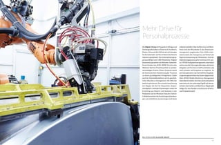 109108
Mehr Drive für
Personalprozesse
Bild: ATOSS KUNDE ALLGAIER-GROUP
DieAllgaier-GroupmitHauptsitzinUhingenund
TochtergesellschafteninÖsterreich,Frankreich,
Mexico,ChinaunddenUSAhatsichaufLösungen
fürdieAutomobil-unddieverfahrenstechnische
Industrie spezialisiert. Die Unternehmensgrup-
pe beschäftigt rund 1.800 Mitarbeiter. Allgaier
Automotive garantiert als führender Systemlie-
ferant Kunden wie AUDI, BMW, Porsche oder
Webasto höchste Produktqualität zu wettbe-
werbsfähigen Preisen. Dieser Anspruch macht
die kontinuierliche Optimierung der Prozesse
zu einem grundlegenden Erfolgsfaktor. Dabei
setzt der Automobilzulieferer auf ein ganzheit-
liches Workforce Management. Mit Hilfe der
bedarfsoptimierten Personaleinsatzplanung
hat Allgaier die Zeit für Disposition, Kapazi-
tätsabgleich, laufende Anpassungen sowie die
Erstellung von Reports und Analysen in der
Produktion auf ein Minimum reduziert. Schnel-
le Reaktionszeiten bei Auslastungsschwankun-
gen und einheitliche Auswertungen sind heute
selbstverständlich.ÜberSelfServicesundWork-
flows sind alle Mitarbeiter in das Arbeitszeit-
management eingebunden. Das erhöht unter-
nehmensweit die Transparenz und fördert die
Eigenverantwortung der Mitarbeiter. Und der
Optimierungsprozess geht kontinuierlich wei-
ter. ATOSS Aufgabenmanagement unterstützt
seit kurzem die Führungskräfte dabei, definierte
Aufgaben und Termine im Griff zu behalten und
noch schneller auf Ereignisse zu reagieren. So
wird beispielsweise das betriebliche Eingliede-
rungsmanagementüberdasSystemabgewickelt.
Über ATOSS Mobile Workforce Management
habenBereichsleiter,VertriebundKundendienst
jederzeitauchvonunterwegsZugriffaufrelevan-
teDaten,KennzahlenundWorkflows.Allgaiergibt
Vollgas für eine flexible und effiziente Arbeits-
und Produktionswelt.
PRODUKTION
 