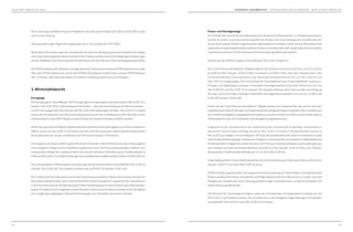 169168
GESCHÄFTSBERICHT 2013
Finanz- und Vermögenslage
Die Gesellschaft betrachtet das Eigenkapital als wesentliche Bilanzposition zur Abdeckung konjunk-
tureller, branchen- und unternehmensspezifischer Risiken. Die Finanzstrategie der Gesellschaft zielt
darauf ab, ein diesen Risiken angemessenes Eigenkapital vorzuhalten. Damit soll den Aktionären eine
angemesseneEigenkapitalrenditesowiedenKundenundLieferantenüberlangfristigePartnerschaften
Investitionssicherheit für ihre Software-Entscheidungen gewährleistet werden.
Hierbei war die ATOSS Gruppe im Geschäftsjahr 2013 sehr erfolgreich:
Der Cash Flow aus betrieblicher Tätigkeit liegt für den Zeitraum vom 01.01.2013 bis zum 31.12.2013
bei EUR 8,3 Mio. (Vorjahr: EUR 3,4 Mio.) und damit um EUR 4,9 Mio. über dem Vorjahreswert. Der
Finanzmittelfonds (Zahlungsmittel und Zahlungsmitteläquivalente) ist von Mio. EUR 8,9 auf
Mio. EUR 10,4 angestiegen. Die Entwicklung der Gesamtposition aus Finanzmittelfonds sowie kurz-
fristigen und langfristigen sonstigen finanziellen Vermögenswerten (z.B. Gold, Aktien) hat sich von
Mio. EUR 25,4 auf Mio. EUR 15,3 reduziert. Die liquiden Mittel je Aktie inklusive Berücksichtigung
der lang- und kurzfristigen sonstigen finanziellen Vermögenswerte beliefen sich zum 31.12.2013 auf
EUR 3,83 (Vorjahr: EUR 6,40).
Positiv auf den Cash Flow aus betrieblicher Tätigkeit wirkten sich hauptsächlich das um die nicht zah-
lungswirksamenAbschreibungenaufGegenständedesAnlagevermögenssowiedieindenCashflowaus
der Investitionstätigkeit umgegliederten Ergebnisse aus dem Verkauf von Aktien und Gold korrigierte
Nettoergebnis sowie der Anstieg des Umsatzabgrenzungspostens aus.
Insgesamt ist der Vorstand durch den Aufsichtsrat der Gesellschaft ermächtigt, Investitionen in
physisches Gold in einem Umfang von bis zu Mio. EUR 17,0 sowie in Dividendentitel von bis zu
Mio. EUR 5,0 zu tätigen. Im Geschäftsjahr 2013 hat die Gesellschaft keine neuen Investitionen in Gold
oder Dividendentitel getätigt. Stattdessen erfolgte ein Teilverkauf der vorhandenen Goldbestände und
Dividendentitel. Infolgedessen belief sich der Cash Flow aus Investitionstätigkeit aus Einzahlungen aus
dem Verkauf von Gold und Dividendentiteln auf EUR 8,2 Mio. (Vorjahr: EUR 4,4 Mio.). Der Zeitwert
des gesamten Goldbestandes beträgt zum 31.12.2013 Mio. EUR 4,8.
Gegenläufig auf den Finanzmittelfonds wirkte sich die Dividendenausschüttung in Höhe von EUR 3,62
(Vorjahr: EUR 0,71) je Aktie (Mio. EUR 14,4) aus.
ATOSS verfügt insgesamt über eine ausgezeichnete Ausstattung an Finanzmitteln, um konjunkturelle
Risiken wie Branchenrisiken abzudecken und Möglichkeiten externen Wachstums zu nutzen. Auch die
Fähigkeit der Gesellschaft, ihren Zahlungsverpflichtungen nachzukommen, ist damit unverändert auf
hohem Niveau gewährleistet.
Der Bestand des Sachanlagevermögens sowie der immateriellen Vermögenswerte bewegt sich mit
Mio. EUR 2,9 auf Vorjahresniveau. Die Investitionen in das Anlagevermögen betrugen im laufenden
Geschäftsjahr Mio. EUR 0,5 nach Mio. EUR 0,4 im Vorjahr.
Die Ernennung und Abberufung von Mitgliedern des Vorstands erfolgt nach § 84 und § 85 AktG sowie
nach § 6 der Satzung.
Satzungsänderungen folgen den Regelungen des § 133 und der §§ 179 ff. AktG.
Wesentliche Vereinbarungen der Gesellschaft, die unter der Bedingung eines Kontrollwechsels infolge
einesÜbernahmeangebotsstehen,bestehennicht.EbensowurdenkeineEntschädigungsvereinbarungen
mitdenMitgliederndesVorstandsoderArbeitnehmernfürdenFalleinesÜbernahmeangebotsgetroffen.
DieATOSSSoftwareAG,München,verfügtnebendenTochterunternehmenATOSSSoftwareGes.mbH,
Wien,derATOSSSoftwareAG,Zürich,derATOSSCSDSoftwareGmbH,Cham,undderATOSSSoftware
SRL, Timisoara, über Betriebsstätten in Frankfurt, Hamburg, Meerbusch und Stuttgart.
3. Wirtschaftsbericht
Ertragslage
Die Ertragslage im Geschäftsjahr 2013 ist geprägt durch gestiegene Gesamtumsätze (Mio. EUR 35,5;
Vorjahr: Mio. EUR 33,0). Gleichzeitig sind die Kosten – ohne Berücksichtigung des Wareneinsatzes –
um 6 Prozent gegenüber dem Vorjahr auf Mio. EUR 24,0 angestiegen (Vorjahr: Mio. EUR 22,7). Damit
konnte die Ertragskraft unter Berücksichtigung kontinuierlicher Investitionen in den Vertrieb und die
Entwicklung mit einer EBIT-Marge auf dem Niveau des Vorjahres fortgeschrieben werden.
DiefürdenoperativenErfolgderGesellschaftwesentlicheKennzahl,dasErgebnisvorZinsenundSteuern
(EBIT), wurde von Mio. EUR 7,6 im Vorjahr auf Mio. EUR 8,4 verbessert. Damit lag die Umsatzrendite
des Ergebnisses vor Zinsen und Steuern bei 24 Prozent (Vorjahr: 23 Prozent).
Das Ergebnis vor Steuern (EBT) lag bei Mio. EUR 4,3 (Vorjahr: Mio. EUR 8,5) und ist durch das negative
Finanzergebnis infolge von Einmaleffekten gekennzeichnet. Die Finanzaufwendungen erhöhten sich
insbesondere infolge der realisierten Verlusten aus der teilweisen Veräußerung von Goldbeständen in
HöhevonMio.EUR1,9undAbschreibungendesverbleibendenGoldbestandesinHöhevonMio.EUR2,4.
Das Jahresergebnis (Nettoergebnis) betrug aufgrund der beschriebenen Einmaleffekte Mio. EUR 3,0
(Vorjahr: Mio. EUR 5,8). Das Ergebnis je Aktie sank auf EUR 0,76 (Vorjahr: EUR 1,45).
Die Gesellschaft hat insbesondere durch die Gewinnung von weiteren Neukunden und den Ausbau des
Bestandskundengeschäfts sowie einem effizienten Kostenmanagement ungeachtet der Investitionen
in den Vertrieb sowie der Beibehaltung der hohen Aufwendungen für die Entwicklung funktional über-
legener Produkte ihre Ertragskraft auf dem Vorjahresniveau fortschreiben und dadurch die Richtigkeit
ihrer langfristig ausgelegten Unternehmensstrategie auch finanziell untermauern können.
KONZERN-LAGEBERICHT GRUNDLAGEN DES KONZERNS WIRTSCHAFTSBERICHT
 