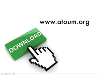 www.atoum.org




vendredi 25 novembre 2011
 