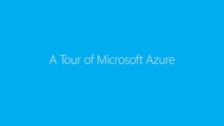 A Tour of Microsoft Azure