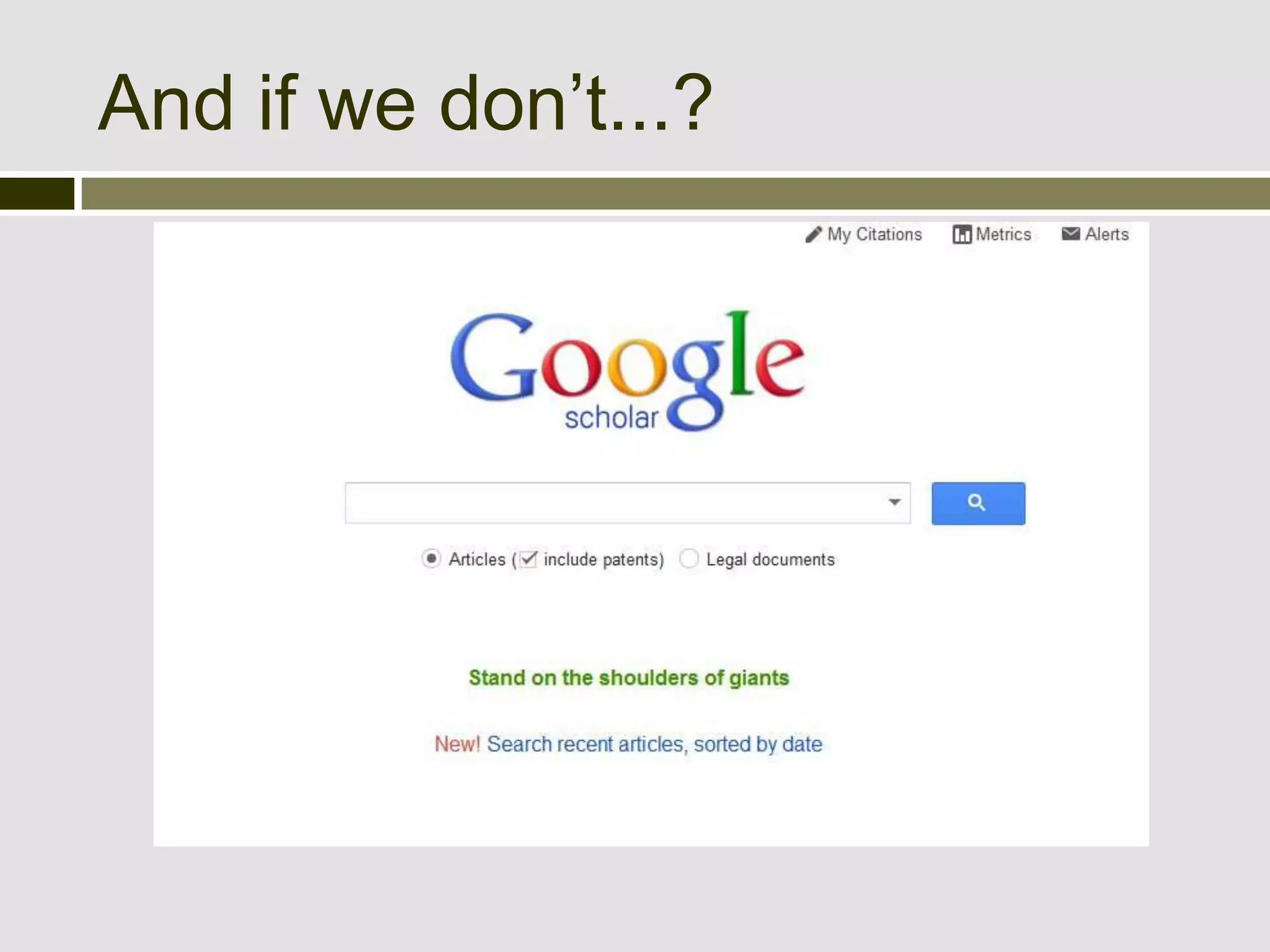 And if we don’t...?
 