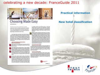 celebrating a new decade: FranceGuide 2011Practical informationNew hotel classification