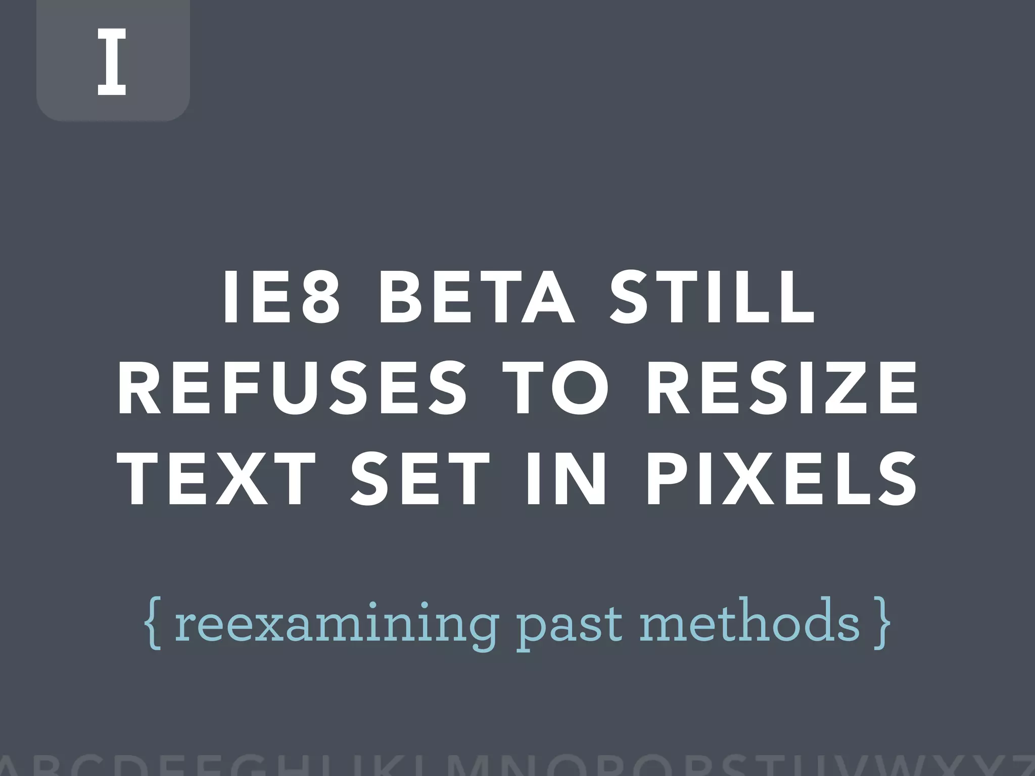 WDE08 BULLETPROOF A to Z