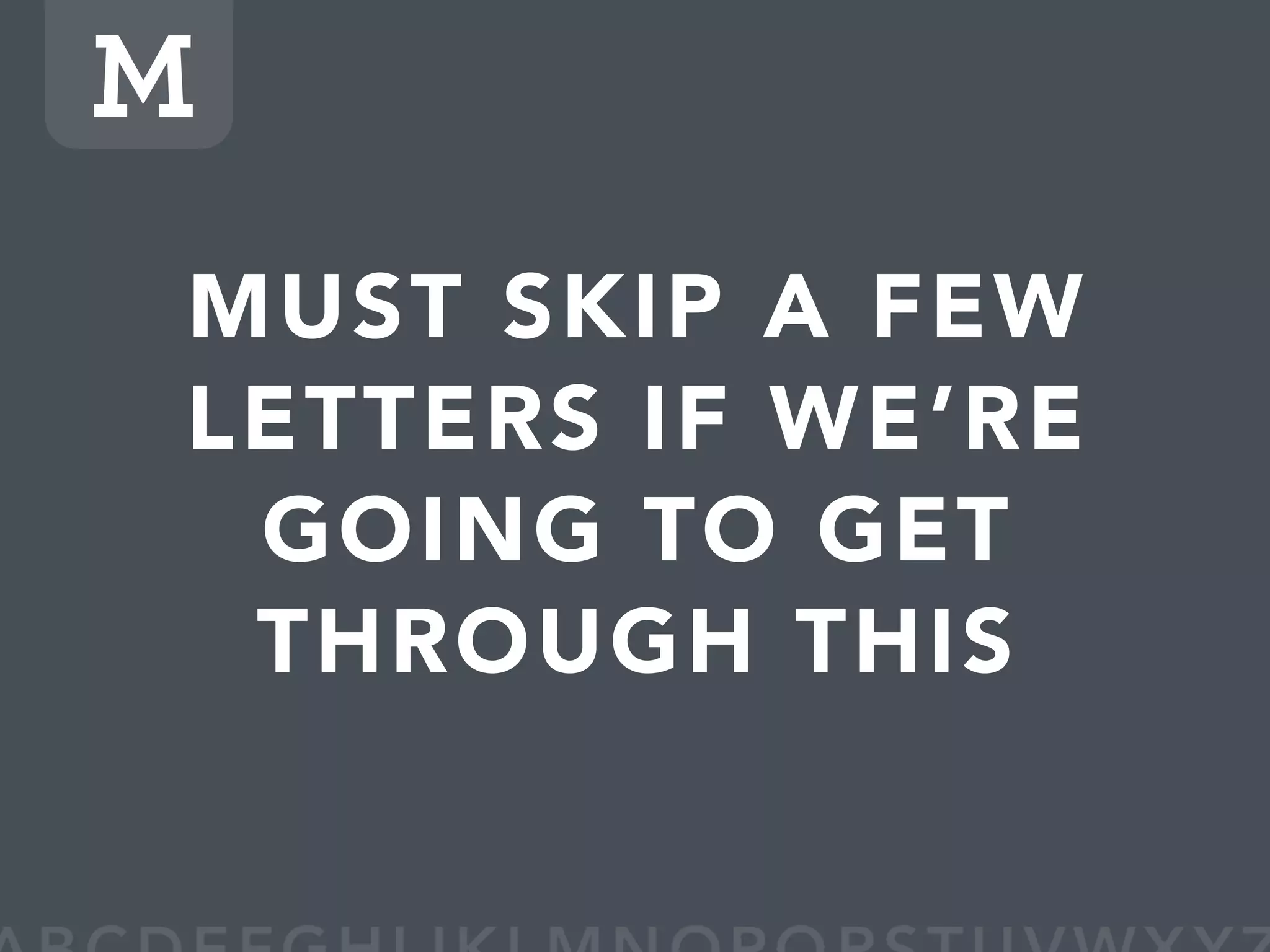 WDE08 BULLETPROOF A to Z