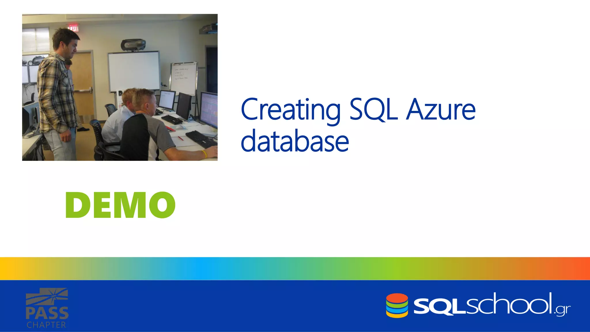 DEMO CHAPTER Creating SQL Azure database 