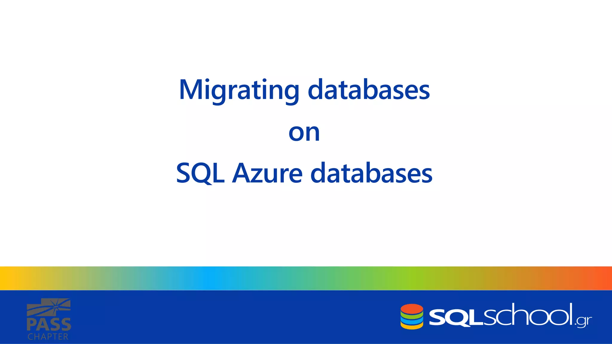 CHAPTER Migrating databases on SQL Azure databases 