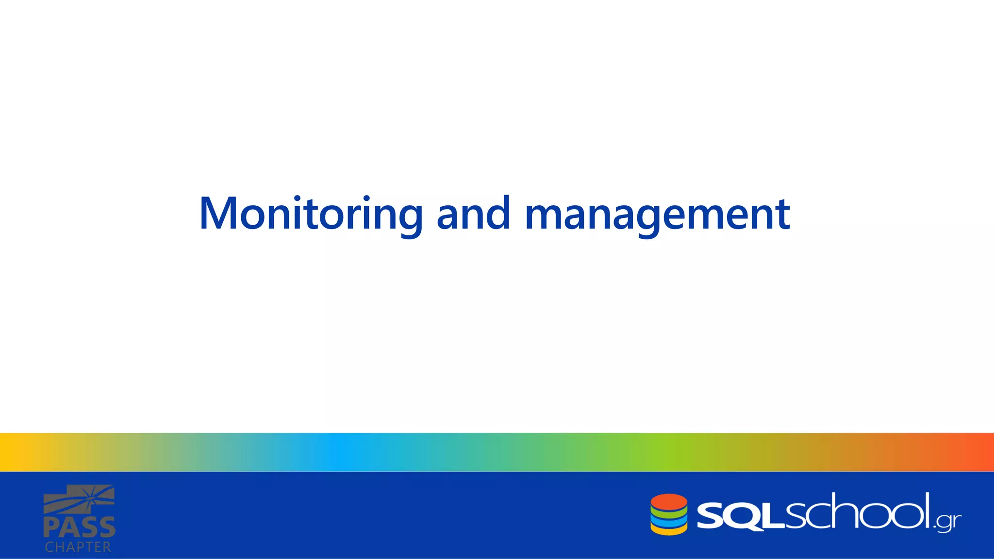 CHAPTER Monitoring and management 