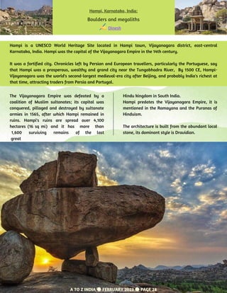 Dinesh
Hampi, Karnataka, India:
Boulders and megaliths
A TO Z INDIA FEBRUARY 2023 PAGE 28
Hampi is a UNESCO World Heritage...