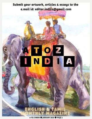 A TO Z INDIA ●JANUARY 2023 ●PAGE 2
Submit your artwork, articles & essays to the
e.mail id: editor.indira@gmail.com
 