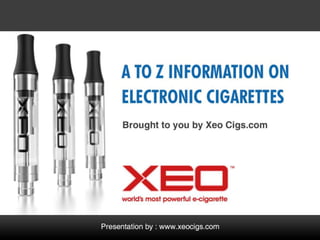 A to Z information on Electronic Cigarettes