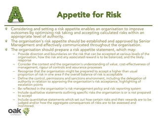 Appetite for Risk 
Considering and setting a risk appetite enables an organisation to improve outcomes by optimising risk ...