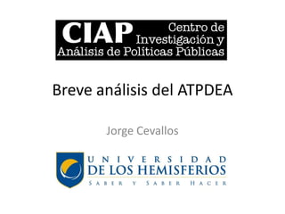Breve análisis del ATPDEA Jorge Cevallos 