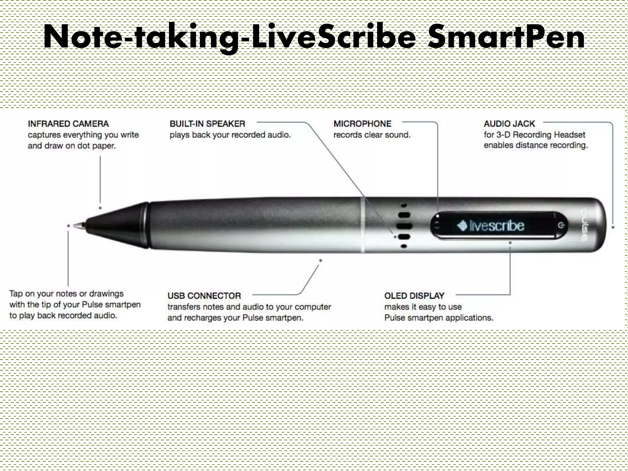 Note-taking-LiveScribe SmartPen 
 
