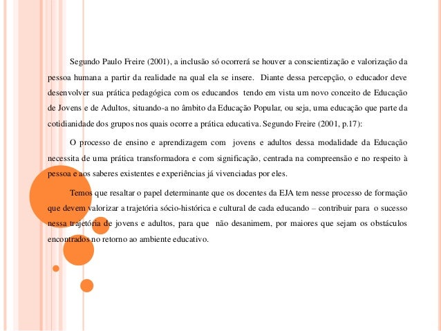 Resultado de imagem para praticas pedagogicas na eja segudo paulo freire
