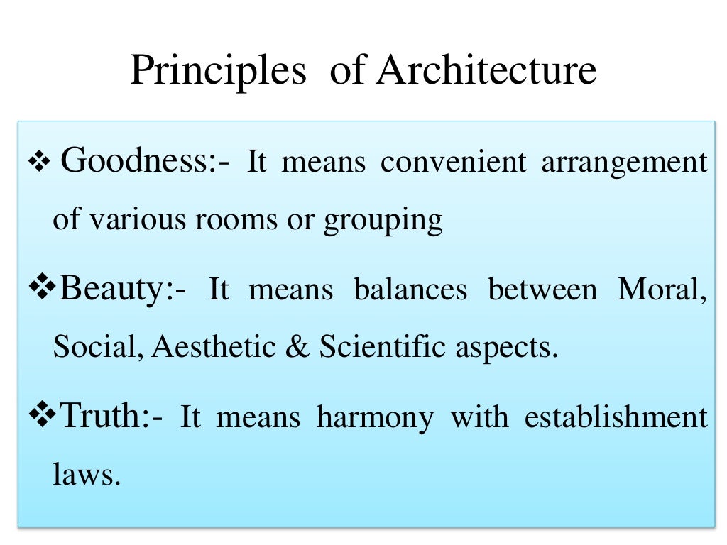Principles of Architecture and qualities of architecture by Pravin
