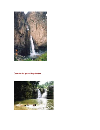 Catarata del gera – Moyobamba
 