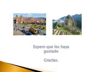 Atractivos turísticos de Cuzco.