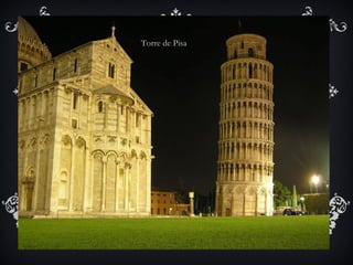 Torre de Pisa
 