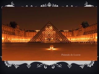 Pirâmide do Louvre
 