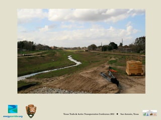 Texas Trails & Active Transportation Conference 2012   ◆   San Antonio, Texas
 