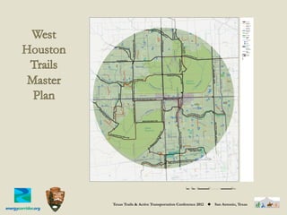 Texas Trails & Active Transportation Conference 2012   ◆   San Antonio, Texas
 