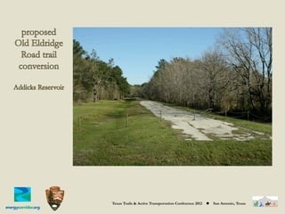 Texas Trails & Active Transportation Conference 2012   ◆   San Antonio, Texas
 